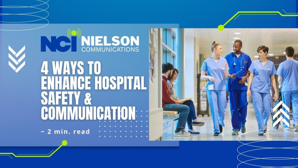 4 Ways To Enhance Hospital Safety And Communication